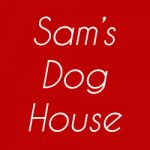 Sam’s Dog House